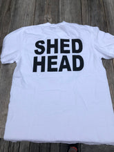 Load image into Gallery viewer, Shed Head T Shirts

